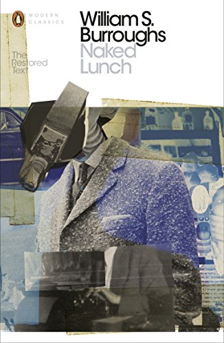 Naked Lunch: The Restored Text (Penguin Modern Classics) von Penguin